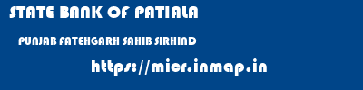 STATE BANK OF PATIALA  PUNJAB FATEHGARH SAHIB SIRHIND   micr code